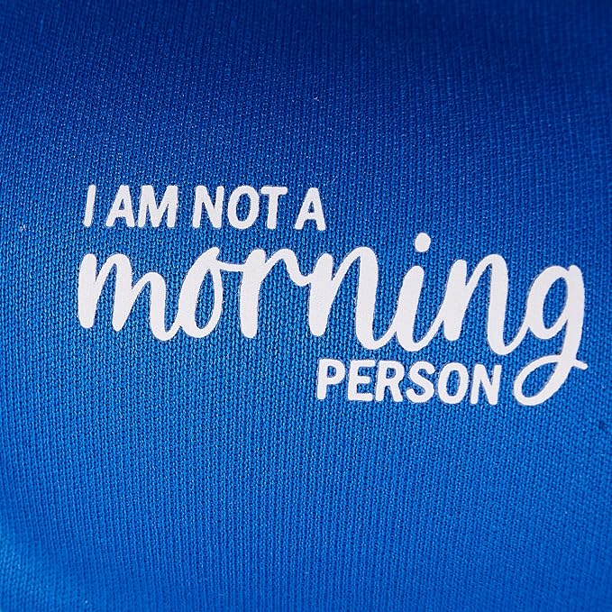 Not a Morning Person